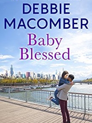 Baby Blessed by Debbie Macomber